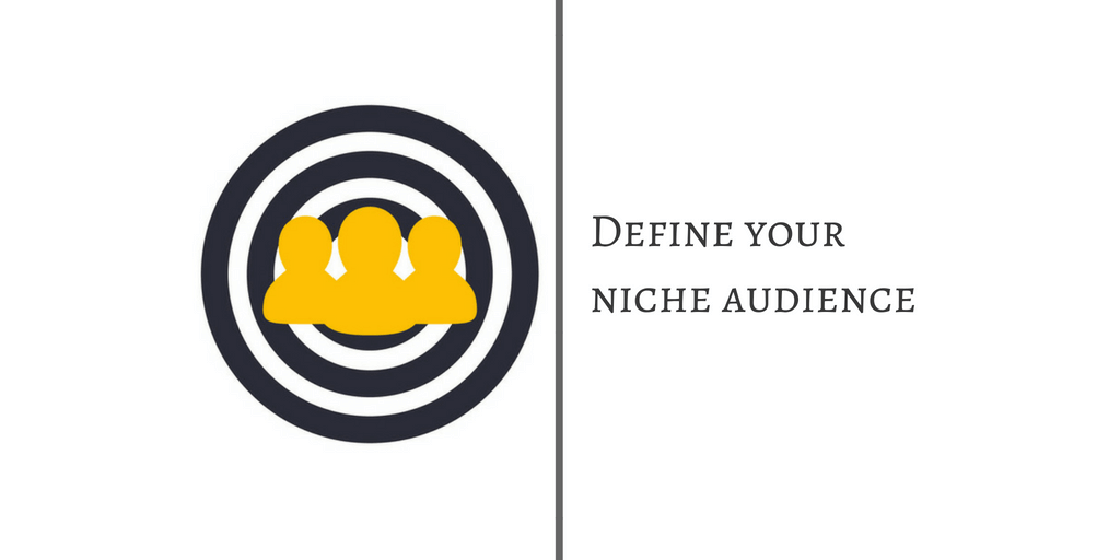 Social Media Marketing DEFINE YOUR NICHE AUDIENCE.