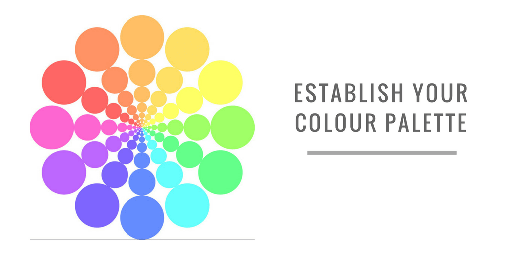 ESTABLISH YOUR COLOUR PALETTE