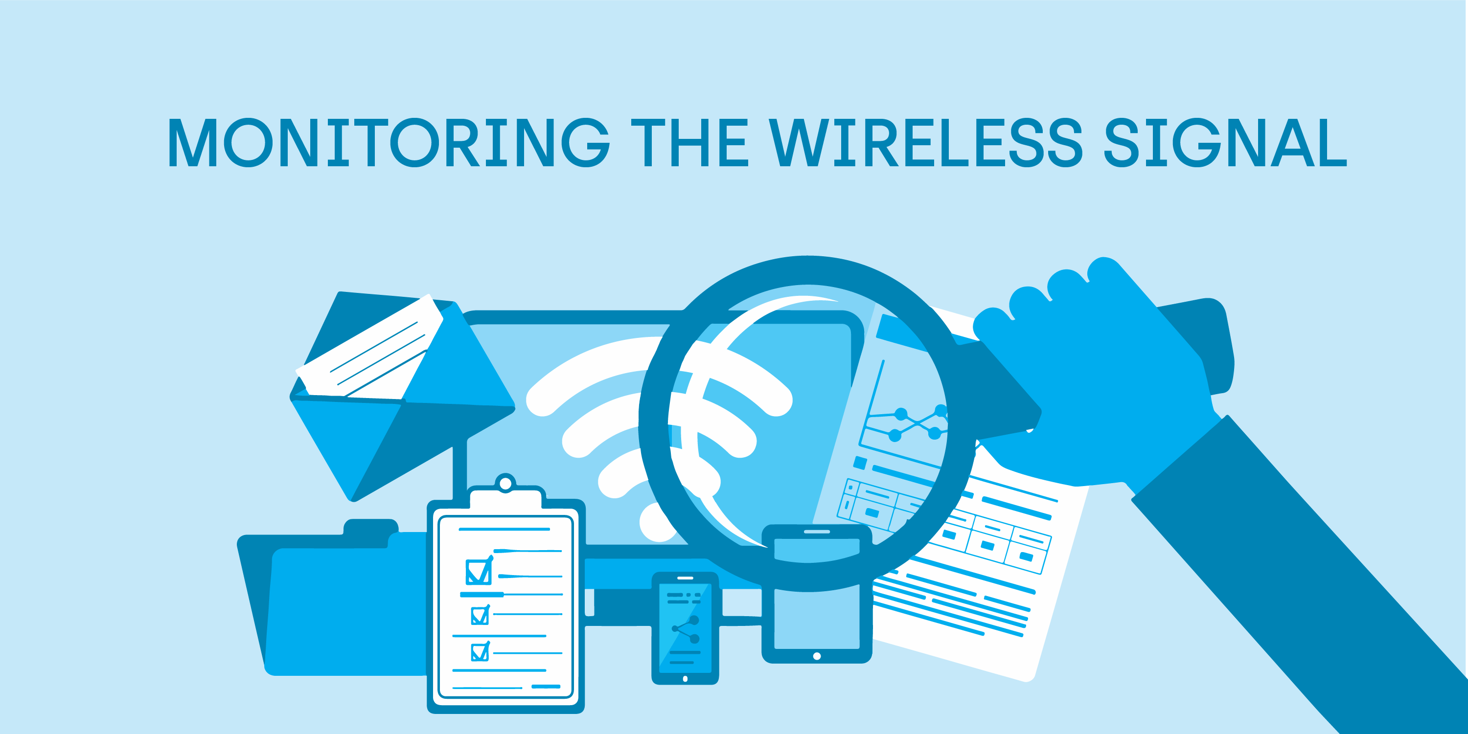 MONITORING THE WIRELESS SIGNAL 