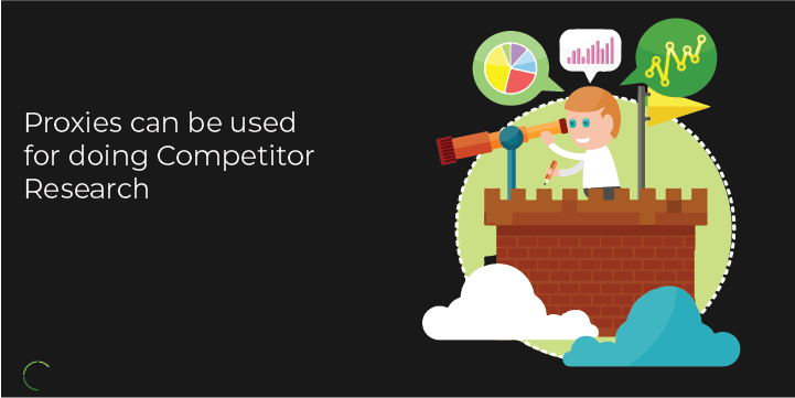 Proxies can be used for doing Competitor Research